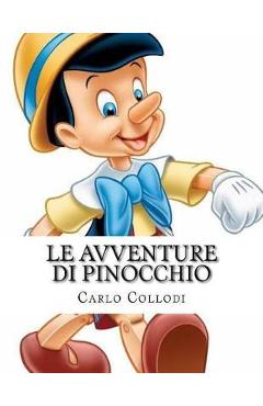 Coperta cărții 'Le Avventure di Pinocchio: Storia di un burattino - Carlo Collodi'