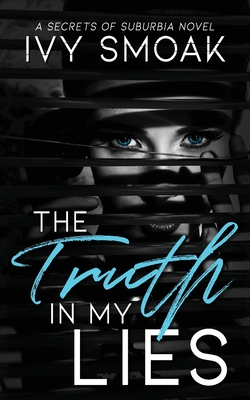The Truth in My Lies - Ivy Smoak