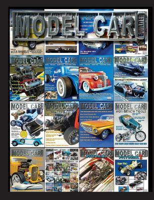 Model Car Builder: Tips, Tricks, How-Tis, Feature Cars, Events Coverage - Roy R. Sorenson