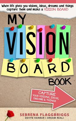 My VISION BOARD BOOK - Devyn O. Hanner