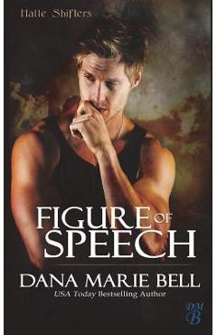 Coperta cărții 'Figure of Speech - Dana Marie Bell'