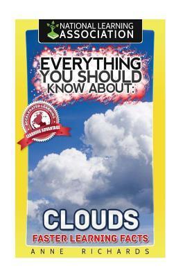 Everything You Should Know About Clouds - Anne Richards