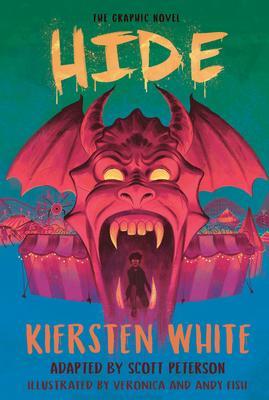 Hide: The Graphic Novel - Kiersten White