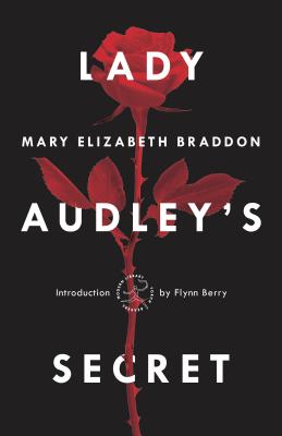 Lady Audley's Secret - Mary Elizabeth Braddon