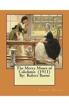 Coperta cărții 'The Merry Muses of Caledonia (1911) By: Robert Burns - Robert Burns'