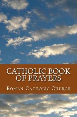 Catholic Book Of Prayers - Roman Cath Church