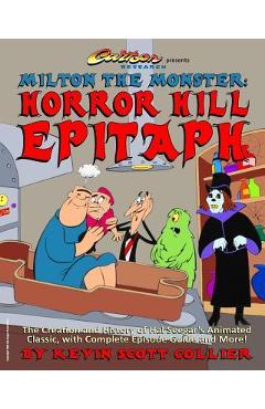 Poza produsului Milton the Monster: Horror Hill Epitaph - Kevin Scott Collier