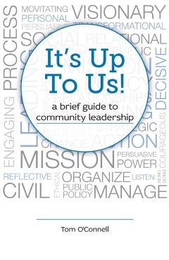 It's Up To Us!: a brief guide to community leadership - Colleen Callahan