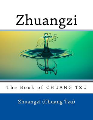 Zhuangzi: The Book of CHUANG TZU - Nik Marcel