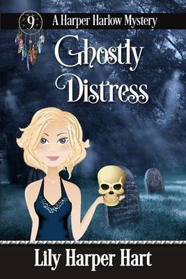 Ghostly Distress - Lily Harper Hart