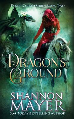 Dragon's Ground - Shannon Mayer