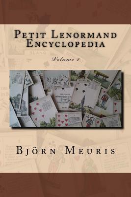 Petit Lenormand encyclopedia: Volume 2 - Bjorn Meuris