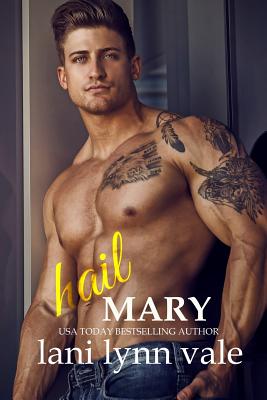 Hail Mary - Lani Lynn Vale