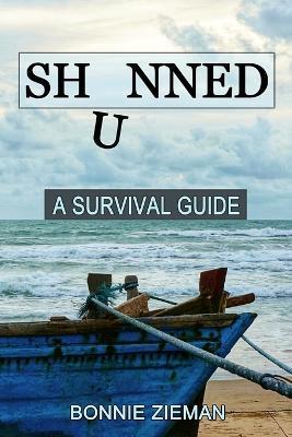 Shunned: A Survival Guide - Bonnie Zieman