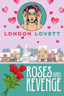Roses and Revenge - London Lovett