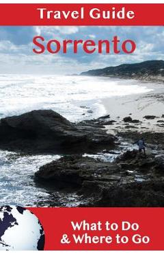 Coperta cărții 'Sorrento Travel Guide: What to Do & Where to Go - Gillian Russell'