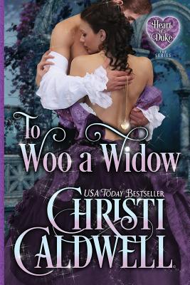 To Woo a Widow - Christi Caldwell