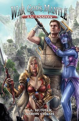 War God's Mantle: Ascension: A litRPG Adventure - Aaron Crash