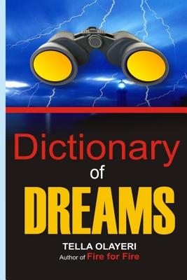 Dictionary of DREAMS - Tella Olayeri