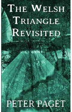 Coperta cărții 'The Welsh Triangle Revisited - Peter Paget'
