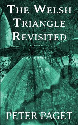The Welsh Triangle Revisited - Peter Paget