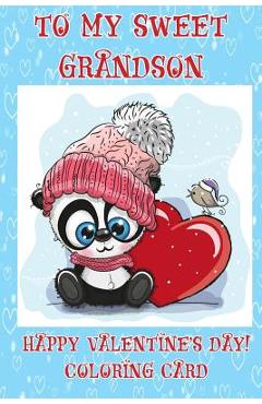 Poza produsului To A Sweet Grandson: Happy Valentine's Day! Coloring Card - Florabella Publishing