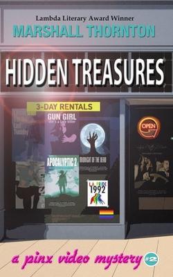 Hidden Treasures: A Pinx Video Mystery - Marshall Thornton