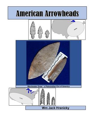 American Arrowheads - Wm Jack Hranicky