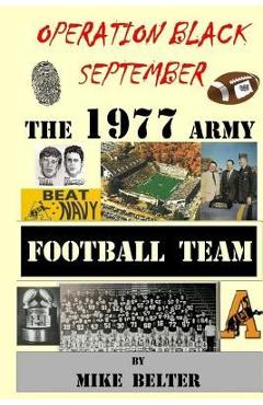 Coperta cărții 'Operation Black September: The 1977 Army Football Team - Mike Belter'