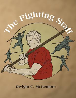 The Fighting Staff - Dwight C. Mclemore