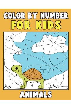 Poza produsului Color by Number for Kids: Animals: Super Cute Kawaii Animals Coloring Book For Kids Ages 4-8 - First Coloring Book for Toddlers Educational Pres - Annie Clemens