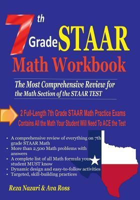 7th Grade STAAR Math Workbook 2018: The Most Comprehensive Review for the Math Section of the STAAR TEST - Ava Ross