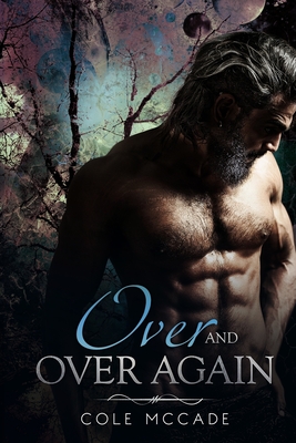 Over and Over Again - Cole Mccade