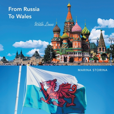 Coperta cărții 'From Russia to Wales: With Love - Marina Storina'