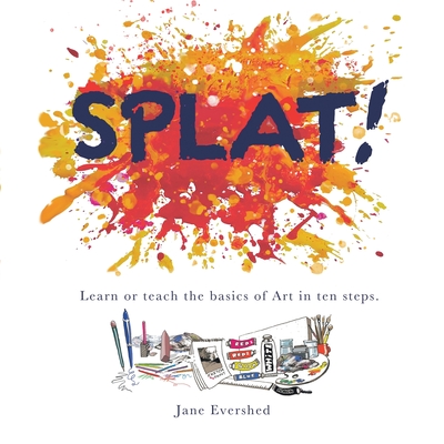 Splat! - Jane Evershed