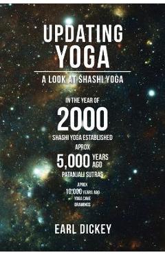 Poza produsului Updating Yoga: A Look at Shashi Yoga - Earl Dickey