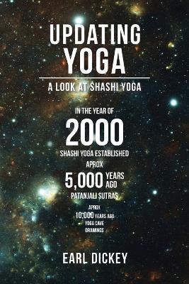 Updating Yoga: A Look at Shashi Yoga - Earl Dickey