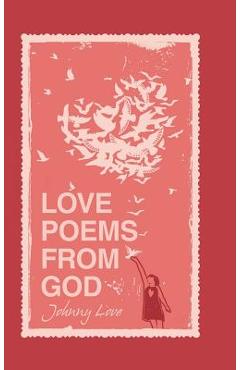 Coperta cărții 'Love Poems from God - Johnny Love'