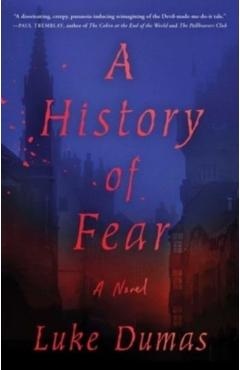 A History of Fear - Luke Dumas