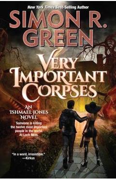 Coperta cărții 'Very Important Corpses - Simon R. Green'