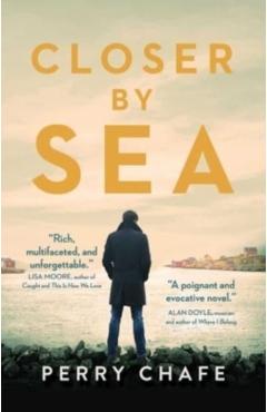 Coperta cărții 'Closer by Sea - Perry Chafe'