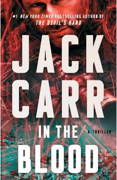 In the Blood: A Thriller - Jack Carr