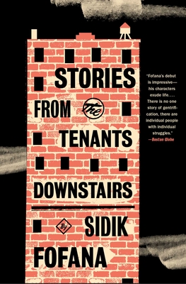 Stories from the Tenants Downstairs - Sidik Fofana