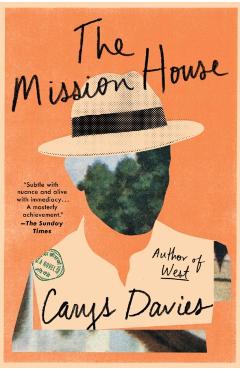 The Mission House - Carys Davies
