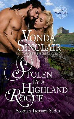 Stolen by a Highland Rogue - Vonda Sinclair