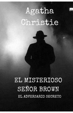Coperta cărții 'El Misterioso señor Brown: El Adversario secreto - Jv Editors'