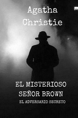 El Misterioso señor Brown: El Adversario secreto - Jv Editors