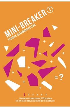 Coperta cărții 'Mini-Breaker, Band 1: Figuren Zusammensetzen: 15 Figuren-Testsimulationen (225 Aufgaben) für den Medizin-Aufnahmetest'