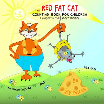 The Red Fat Cat Counting Book for Children: A Nursery Rhyme about Addition, First 5 Numbers, Math Book for Kids, Picture Books for Children Ages 4-6, - Liza Lucky
