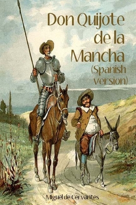 Don Quijote de la Mancha (Spanish Version) - Miguel De Cervantes